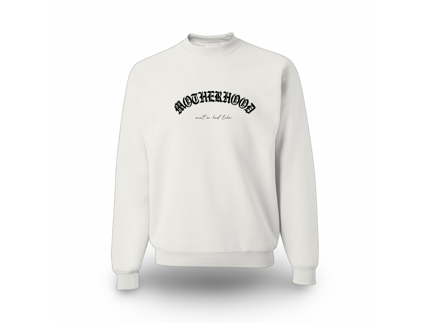 Motherhood (Standard Sweatshirt)