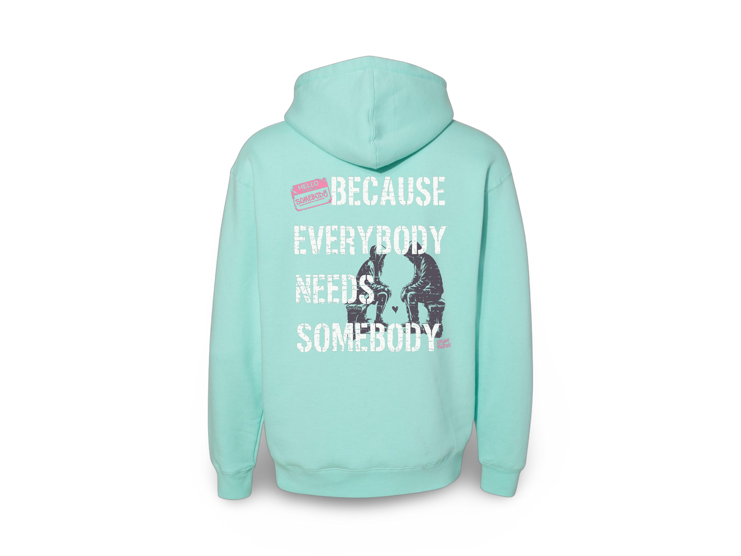 Be Somebody (Premium Sweatshirt)