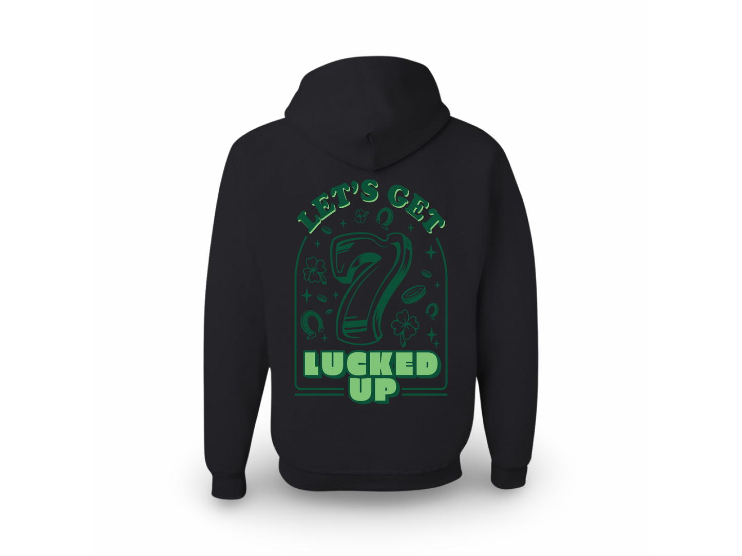 Lucked Up (Sweatshirt)