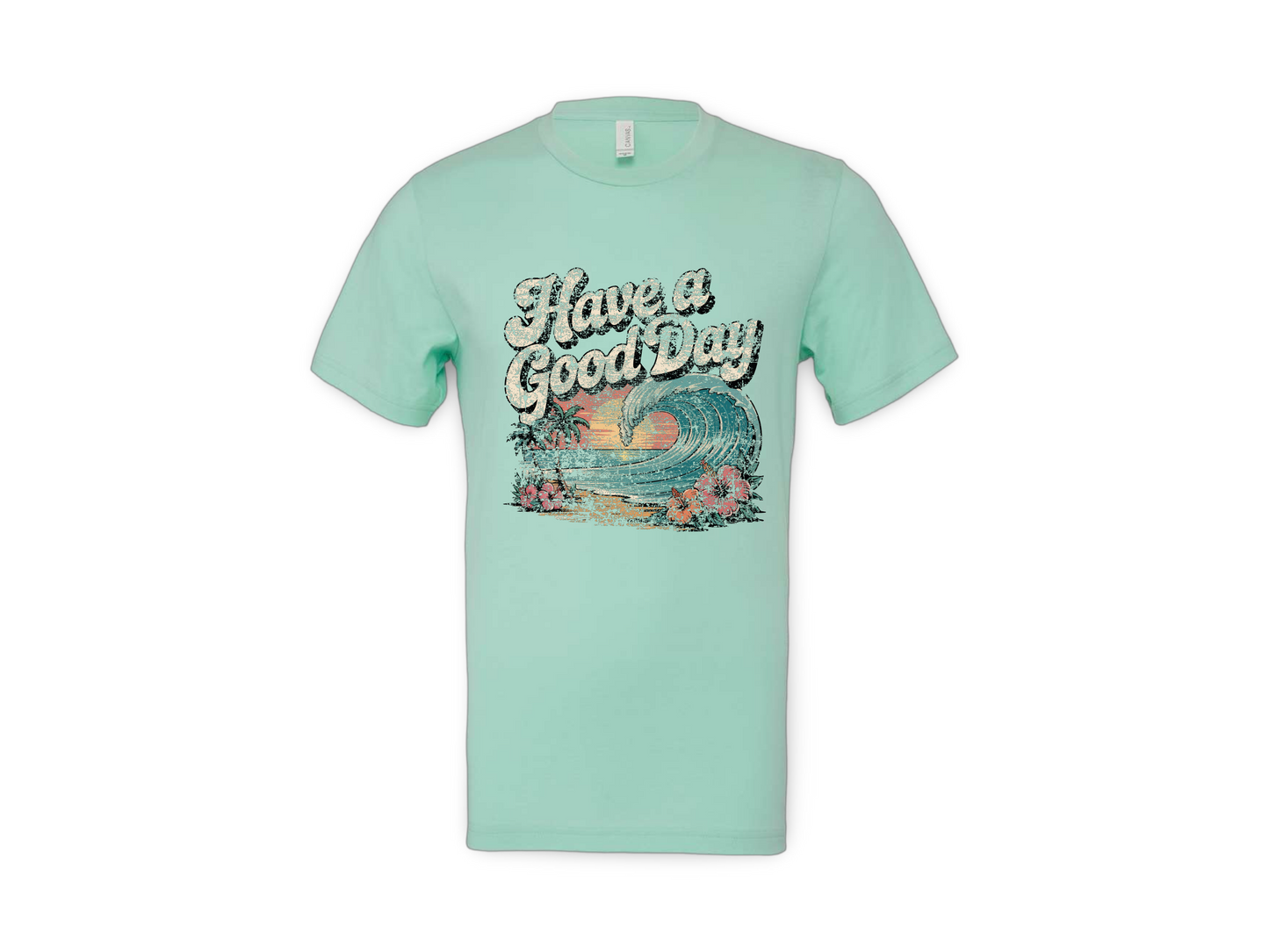 Good Day (Tee's/Tanks)