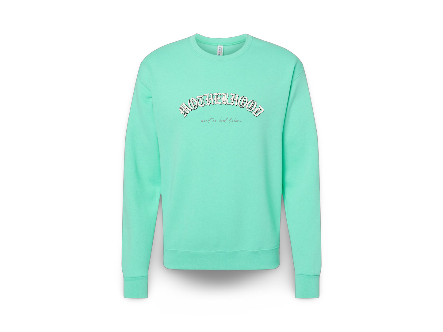 Motherhood (Standard Sweatshirt)