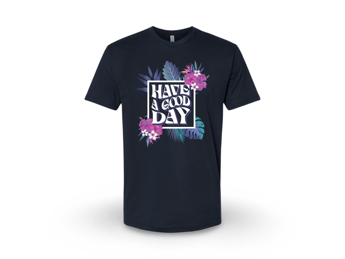 Have A Good Day (Tee Center Chest Logo)