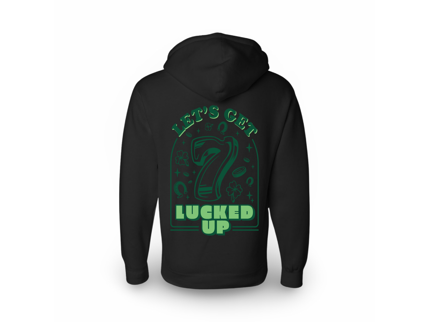 Lucked Up (Sweatshirt)