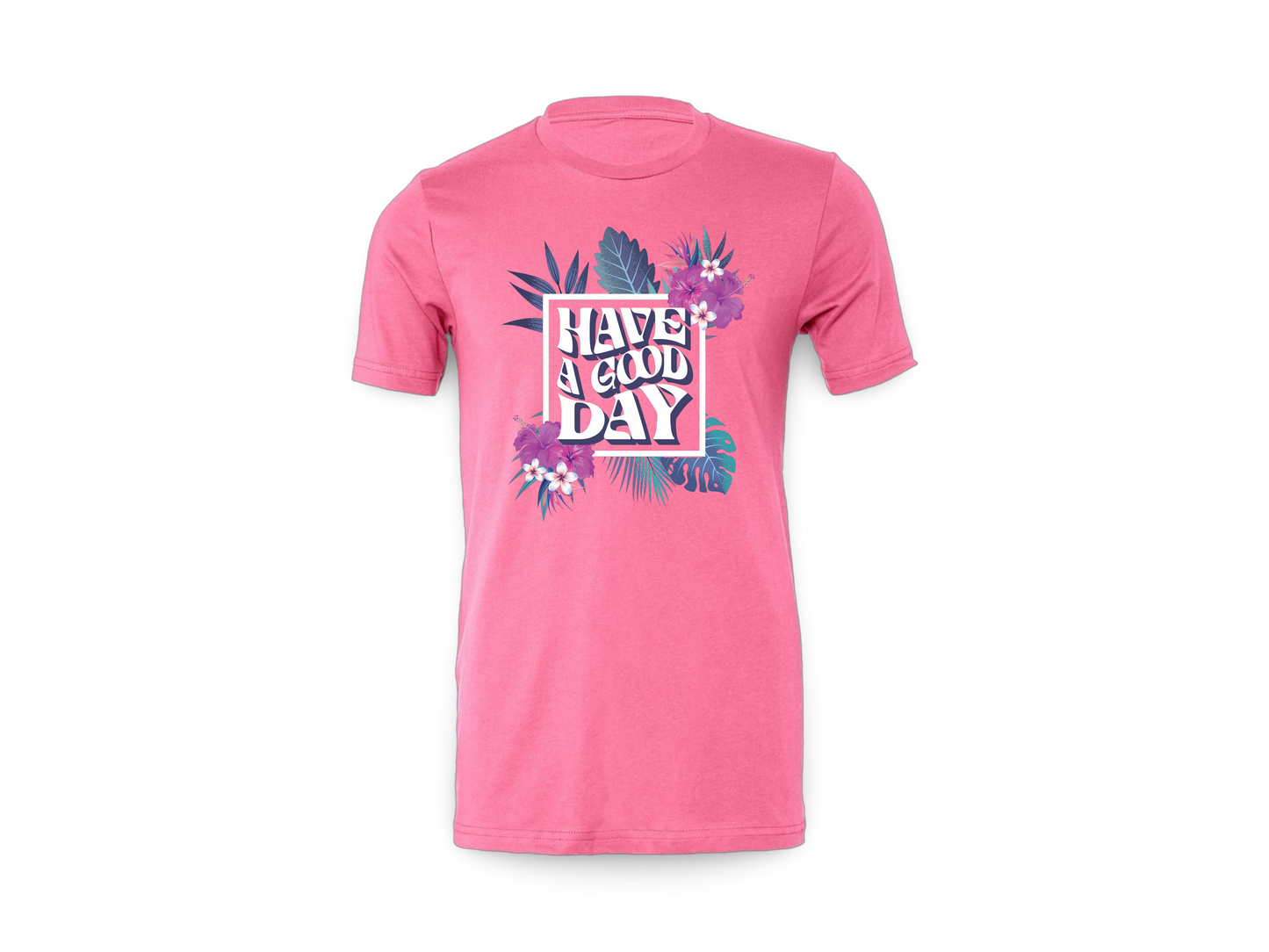 Have A Good Day (Tee Center Chest Logo)