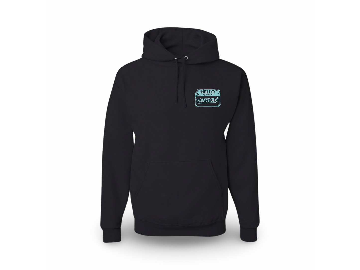 Be Somebody (Standard Sweatshirt)
