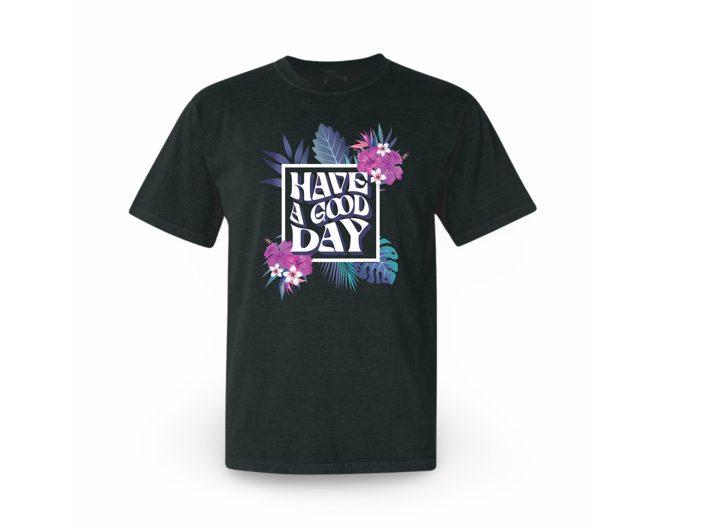 Have A Good Day (Tee Center Chest Logo)