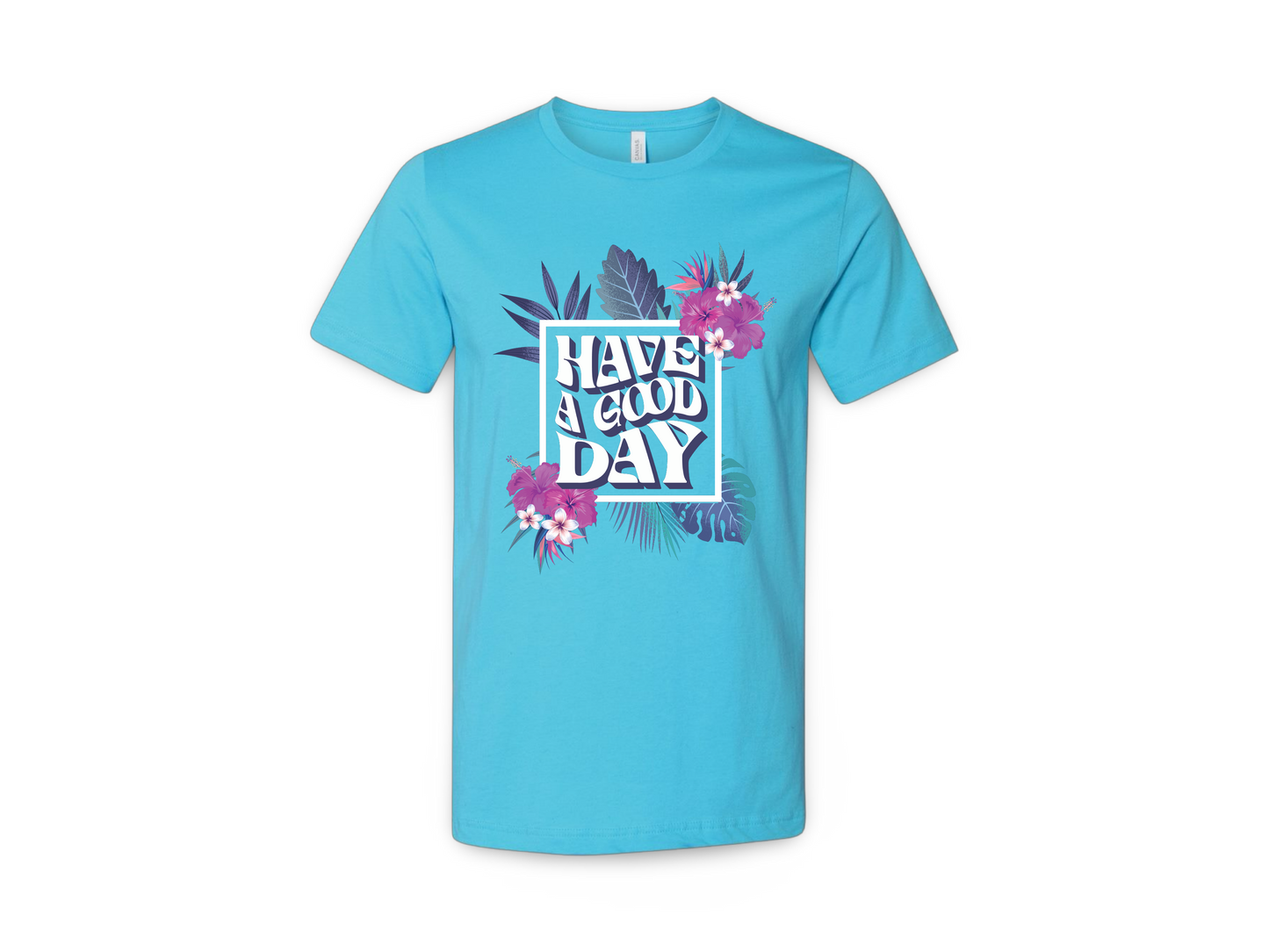Have A Good Day (Tee Center Chest Logo)