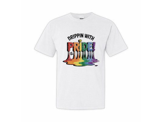 Drippin With Pride (Tee/Tanks)
