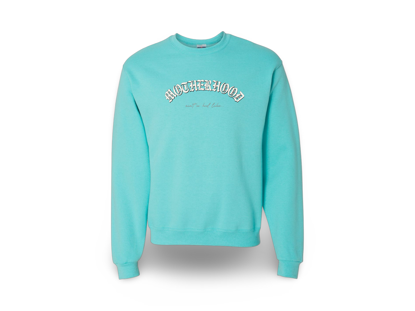 Motherhood (Standard Sweatshirt)