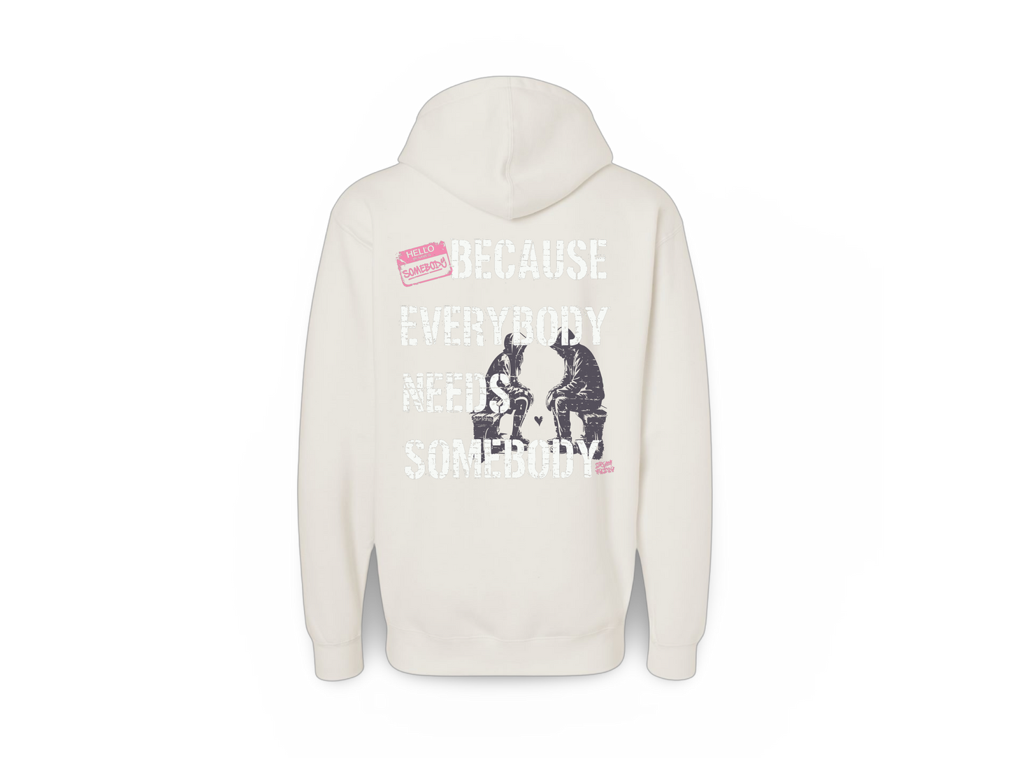 Be Somebody (Premium Sweatshirt)