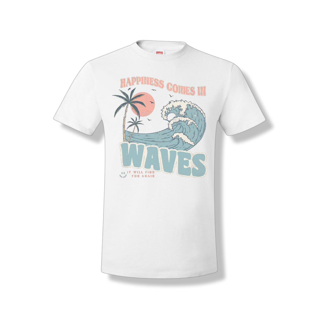 Happiness Comes In Waves (Unisex Tee)
