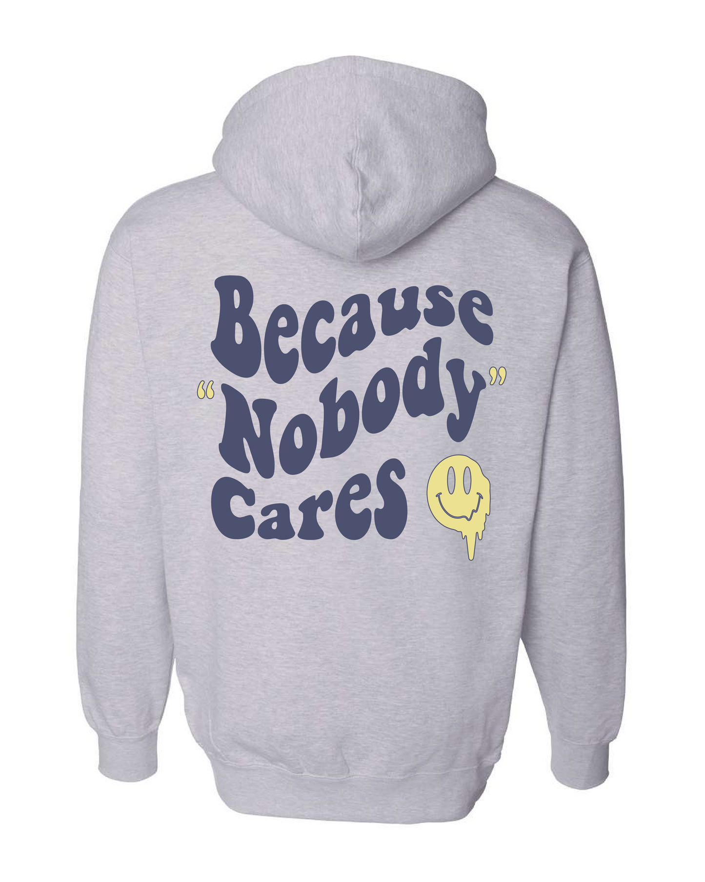 Somebody's Nobody (Premium Hoodie)