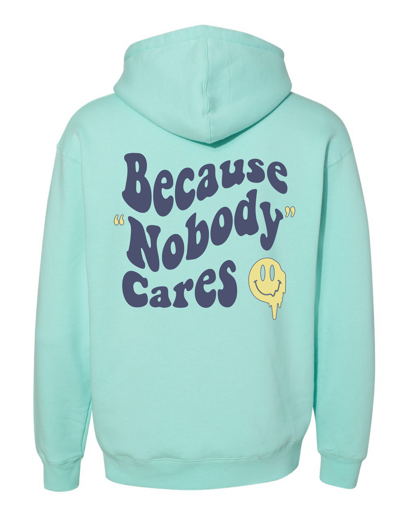 Somebody's Nobody (Premium Hoodie)