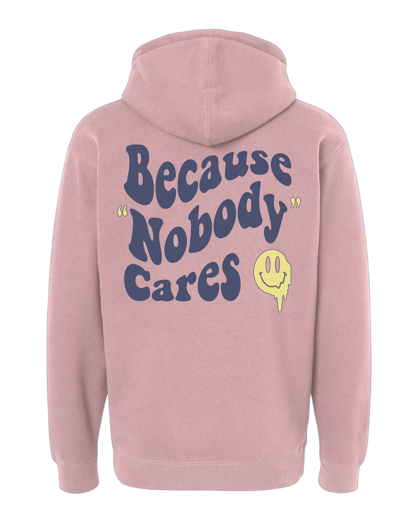 Somebody's Nobody (Premium Hoodie)