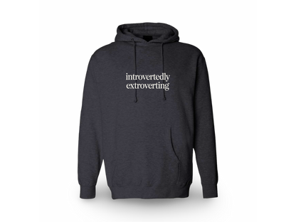 Introverted Extrovert (Hoodie)