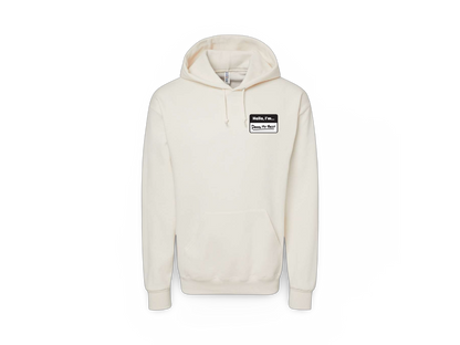 Hello I'm... (Premium Hoodie)