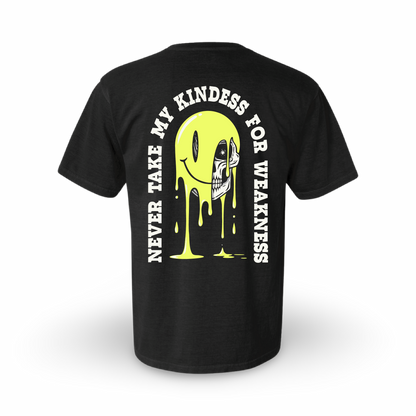 Kindness Over Weakness (Tee Shirt)