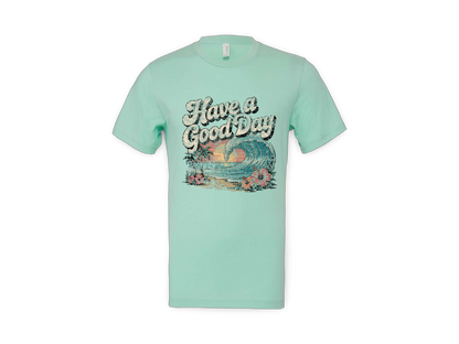 Good Day (Tee's/Tanks)
