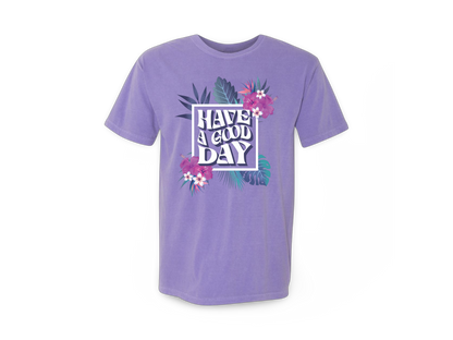 Have A Good Day (Tee Center Chest Logo)
