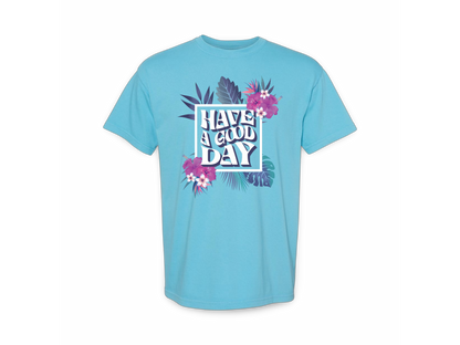 Have A Good Day (Tee Center Chest Logo)