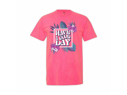 Have A Good Day (Tee Center Chest Logo)