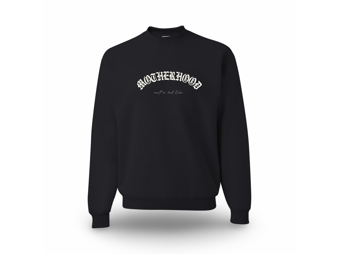 Motherhood (Standard Sweatshirt)