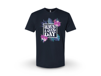 Have A Good Day (Tee Center Chest Logo)