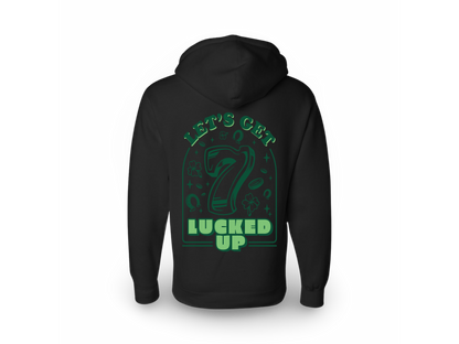 Lucked Up (Sweatshirt)
