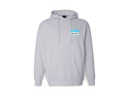 Hello I'm... (Premium Hoodie)