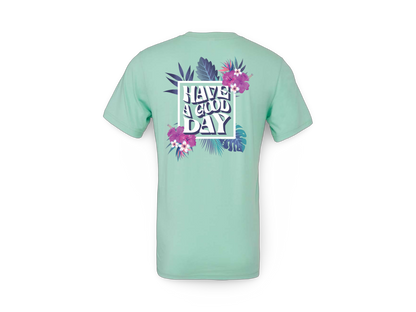 Have A Good Day (Tee)
