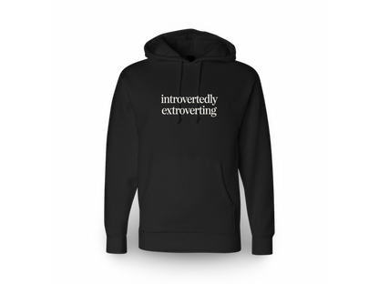 Introverted Extrovert (Hoodie)