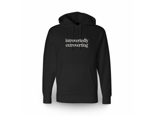 Introverted Extrovert (Hoodie)