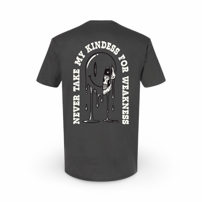 Kindness Over Weakness (Tee Shirt)