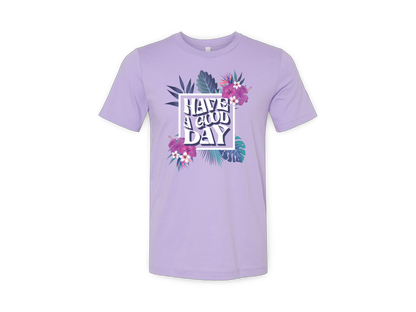 Have A Good Day (Tee Center Chest Logo)