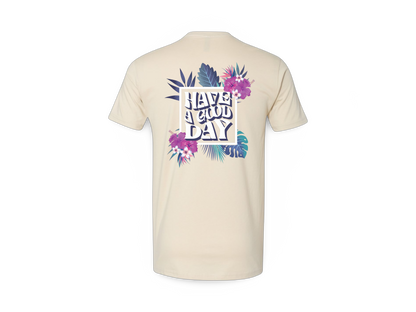 Have A Good Day (Tee)