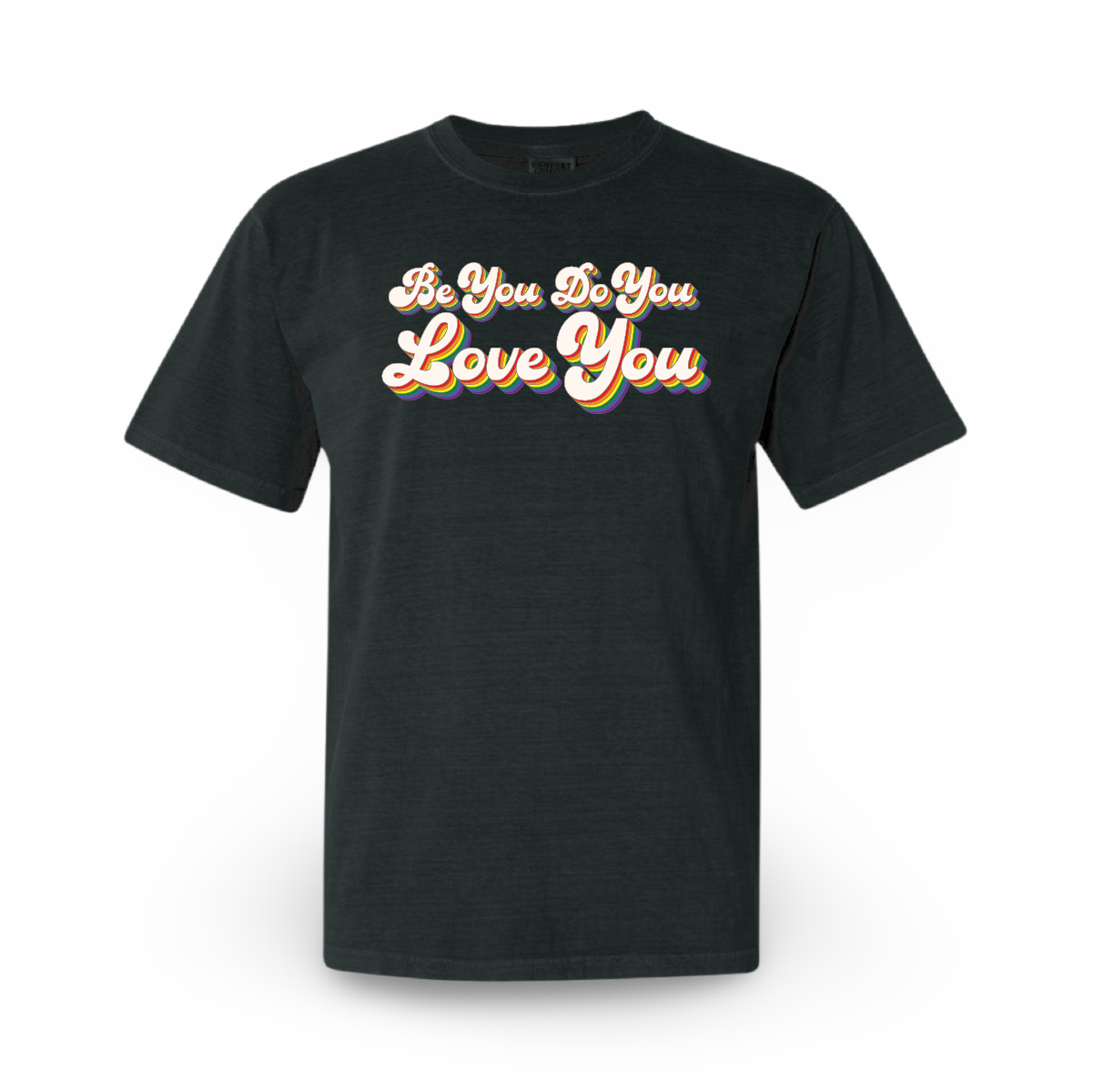 Pride Be U Do U Love U (Premium & Standard Tee)