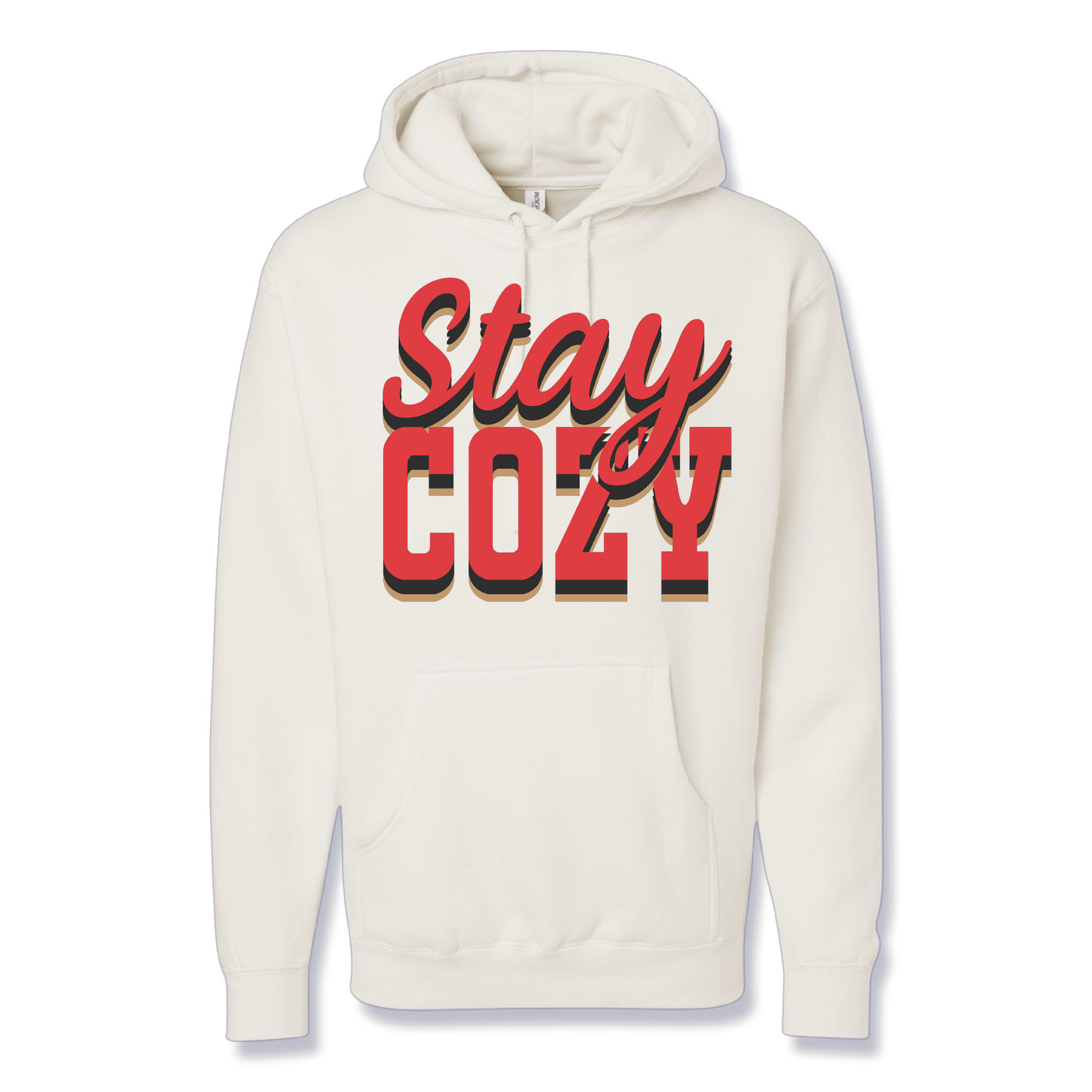 Stay Cozy (Premium Hoodie)