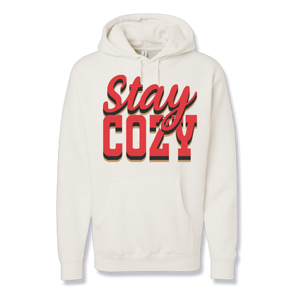 Stay Cozy (Premium Hoodie)