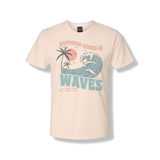 Happiness Comes In Waves (Unisex Tee)