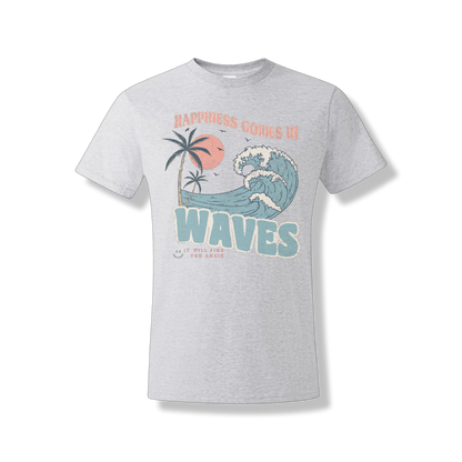 Happiness Comes In Waves (Unisex Tee)